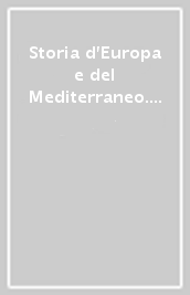 Storia d Europa e del Mediterraneo. 4.Grecia e Mediterraneo dall età delle guerre persiane all ellenismo