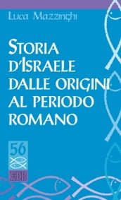 Storia d Israele dalle origini al periodo romano