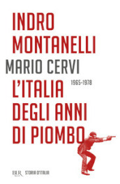 Storia d Italia. L  Italia degli anni di piombo (1965-1978)