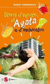 Storia d agosto, di Agata e d inchiostro