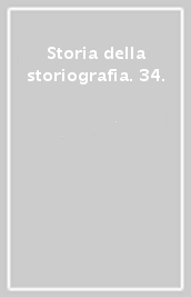 Storia della storiografia. 34.