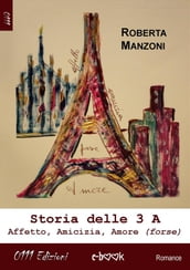 Storia delle 3 A