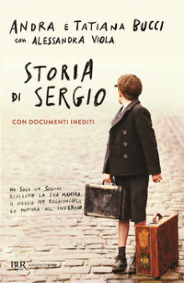 Storia di Sergio - Andra Bucci - Tatiana Bucci - Alessandra Viola