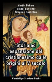 Storia ed espansione del cristianesimo dalle origini al V secolo