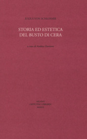 Storia ed estetica del busto di cera