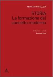 Storia. La formazione del concetto moderno