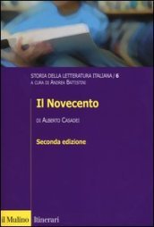 Storia della letteratura italiana. 6: Il Novecento