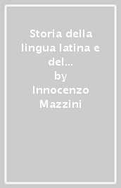 Storia della lingua latina e del suo contesto. Linguistica e lingua letteraria. 1.