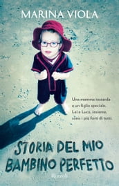 Storia del mio bambino perfetto