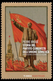 Storia del partito comunista dell Unione Sovietica
