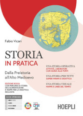 Storia in pratica. Ediz. Rossa. Dalla Preistoria all alto Medioevo. Con Mappe per la didattica inclusiva, Storia alimentazione. Per gli Ist. tecnici e professionali. Con e-book. Con espansione online