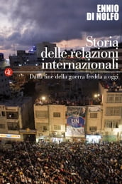 Storia delle relazioni internazionali. III. Dalla fine della guerra fredda a oggi