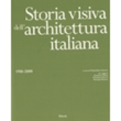 Storia visiva dell architettura italiana 1700-2000