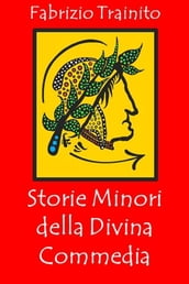 Storie Minori della Divina Commedia