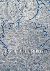 Storie di abiti e merletti