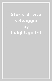 Storie di vita selvaggia