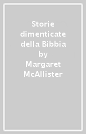 Storie dimenticate della Bibbia