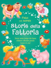 Storie della fattoria. Ediz. a colori