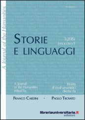 Storie e linguaggi. Rivista di studi umanistici. Ediz. italiana e inglese. Vol. 1