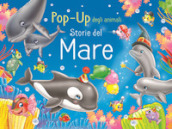 Storie del mare. Pop-up degli animali