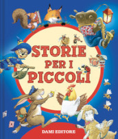 Storie per i piccoli. Ediz. a colori