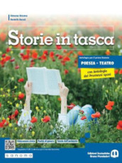 Storie in tasca. Poesia e teatro. Con Antologia dei Promessi Sposi. Per le Scuole superiori. Con e-book. Con espansione online