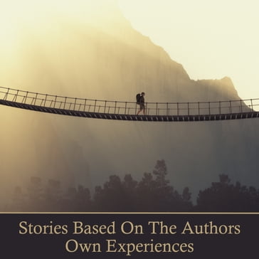 Stories Based on the Author's Own Experience - Stephen Crane