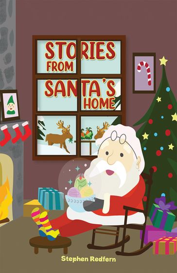 Stories From Santa's Home - Stephen Redfern