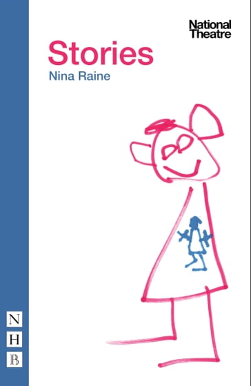 Stories (NHB Modern Plays) - Nina Raine