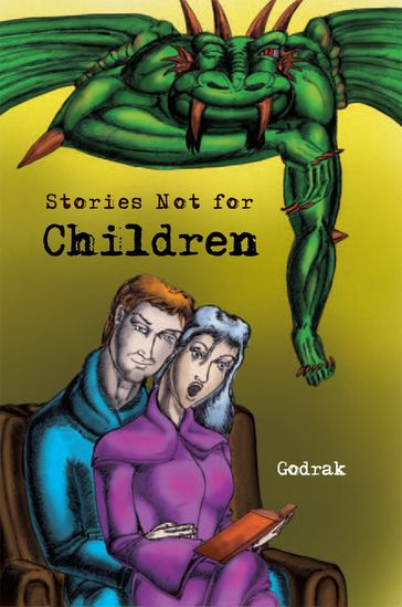 Stories Not for Children - Godrak