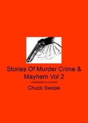 Stories Of Murder Crime & Mayhem Vol 2