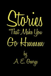 Stories That Make You Go Hmmm