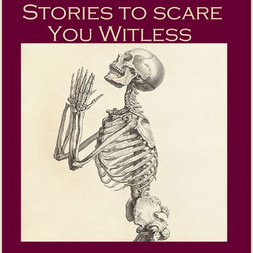 Stories To Scare You Witless - Edith Nesbit - Hector Hugh Munro - Collins Wilkie