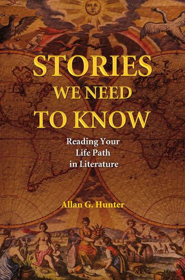 Stories We Need to Know - Allan G. Hunter