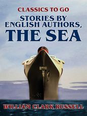 Stories by English Authors, The Sea