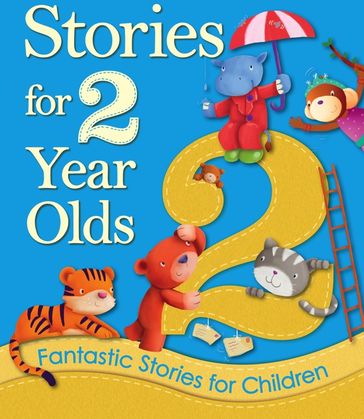 Stories for 2 Year Olds - Igloo Books Ltd