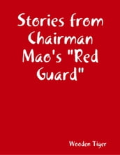 Stories from Chairman Mao s 
