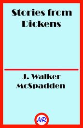 Stories from Dickens (Illustrated)