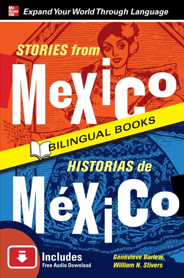 Stories from Mexico/Historias de Mexico, Second Edition - Genevieve Barlow - William N. Stivers