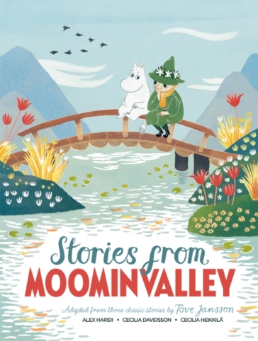 Stories from Moominvalley - Alex Haridi - Tove Jansson - Cecilia Davidsson