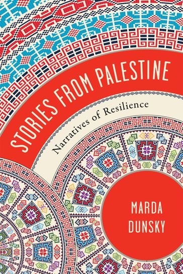 Stories from Palestine - Marda Dunsky