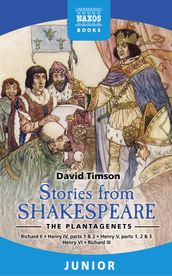 Stories from Shakespeare The Plantagenets