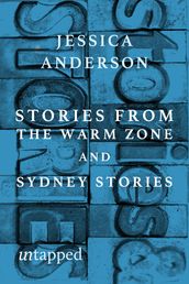 Stories from the Warm Zone and Sydney Stories