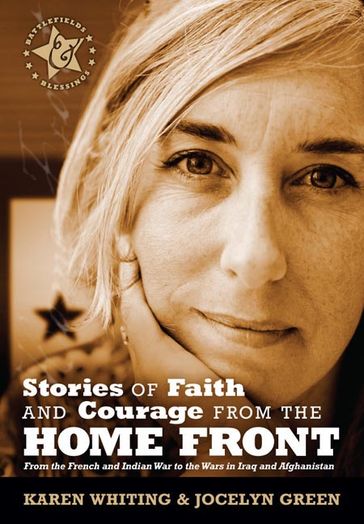 Stories of Faith and Courage from the Home Front - Jocelyn Green - Karen Whiting