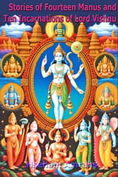 Stories of Fourteen Manus and Ten Incarnations of Lord Vishnu