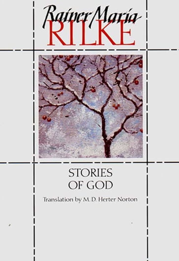 Stories of God - Rainer Maria Rilke