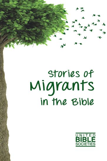 Stories of Migrants in the Bible - Sociedade Bíblica do Brasil