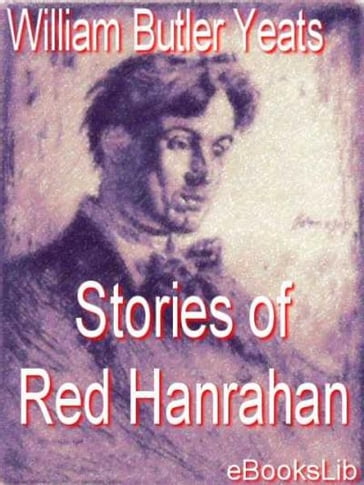 Stories of Red Hanrahan - William Butler Yeats