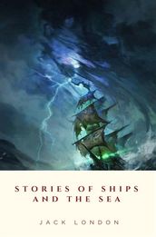 Stories of Ships and the Sea