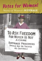 Stories of Women s Suffrage